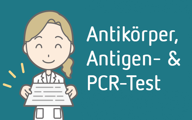 PCR-, Antikörper- & Antigentest